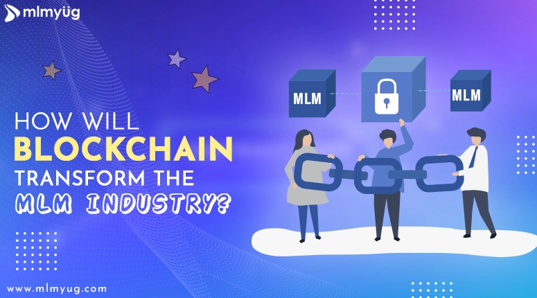 BlockChain Transform the MLM Industry