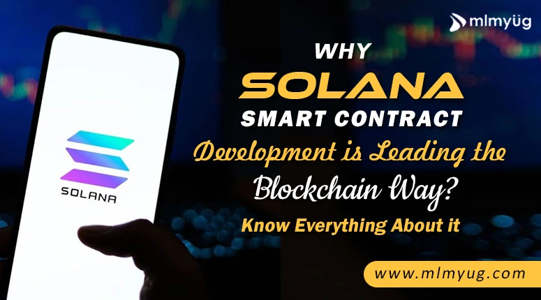 Solana Smart Contract Development: Secure and Scalable Solutions