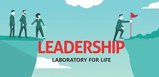 A Leadership Laboratory for Life