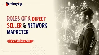 Organizational roles of Direct Seller or Network Marketer