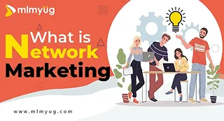 What is Network Marketing?